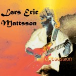Lars Eric Mattson – Obsession