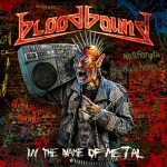 Bloodbound – In The Name Of Metal