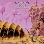 Gallows Pole – Waiting for the Mothership