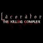 Lacerator – Killing Complex