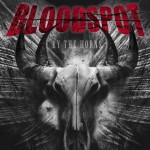Bloodspot – By The Horns