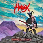 Hirax – Immortal Legacy