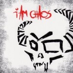 I Am Chaos – I Am Chaos