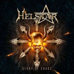 Helstar – Glory Of Chaos