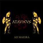 Atavicus – Ad Maiora