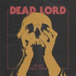 Dead Lord – Heads Held High