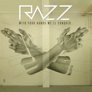 Razz - With your hands well conquer