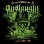 Onslaught – Live At The Slaughterhouse