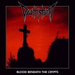 Deathstorm – Blood Beneath The Crypts