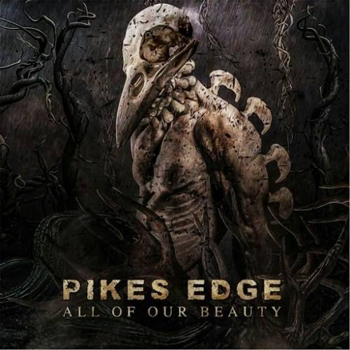PIKES EDGE - All Of Our Beauty Album Artwork