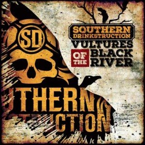 SOUTHERN DRINKSTRUCTION - Vultures Of The Black River album artwork