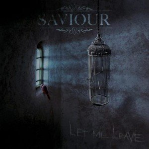 SAVIOUR - Let Me Leave album artwork, SAVIOUR - Let Me Leave album cover, SAVIOUR - Let Me Leave cover artwork, SAVIOUR - Let Me Leave cd cover