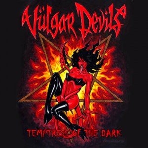 VULGAR DEVILS - Temptress Of The Dark album artwork