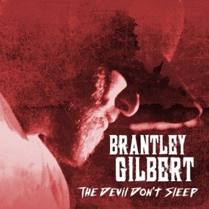 Brantley Gilbert – The Devil Don’t Sleep album artwork, Brantley Gilbert – The Devil Don’t Sleep cover artwork, Brantley Gilbert – The Devil Don’t Sleep album cover, Brantley Gilbert – The Devil Don’t Sleep cd cover