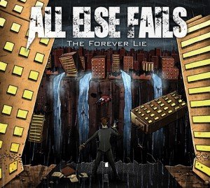 All Else Fails - The Forever Lie album artwork, All Else Fails - The Forever Lie album cover, All Else Fails - The Forever Lie cover artwork, All Else Fails - The Forever Lie cd cover