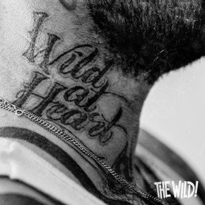 The Wild - Wild At Heart album artwork, The Wild - Wild At Heart album cover, The Wild - Wild At Heart cover artwork, The Wild - Wild At Heart cd cover
