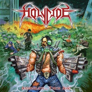 Holycide - Annihilate Then Ask album artwork, Holycide - Annihilate Then Ask album cover, Holycide - Annihilate Then Ask cover artwork, Holycide - Annihilate Then Ask cd cover