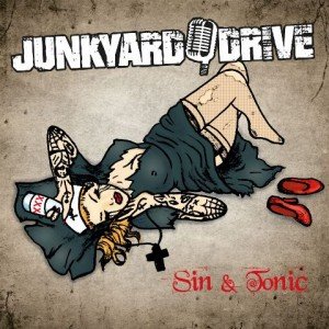 Junkyard Drive - Sin and Tonic album artwork, Junkyard Drive - Sin and Tonic album cover, Junkyard Drive - Sin and Tonic cover artwork, Junkyard Drive - Sin and Tonic cd cover