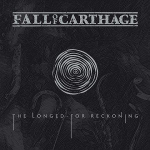 fall of carthage - the longed for reckoning album artwork, fall of carthage - the longed for reckoning album cover, fall of carthage - the longed for reckoning cover artwork, fall of carthage - the longed for reckoning cd cover