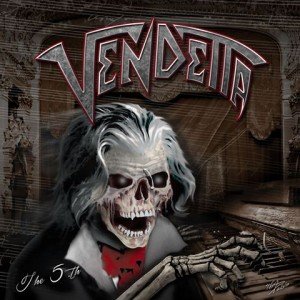 vendetta - the 5th album artwork, vendetta - the 5th cover artwork, vendetta - the 5th album cover, vendetta - the 5th cd cover, thrash metal, massacre records