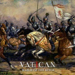 vatican - march of the kings album artwork, vatican - march of the kings album cover, vatican - march of the kings cover artwork, vatican - march of the kings cd cover