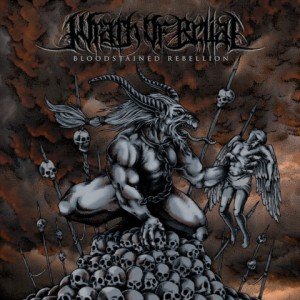Wrath of Belial - Bloodstained Rebellion album artwork, Wrath of Belial - Bloodstained Rebellion album cover, Wrath of Belial - Bloodstained Rebellion cover artwork, Wrath of Belial - Bloodstained Rebellion cd cover