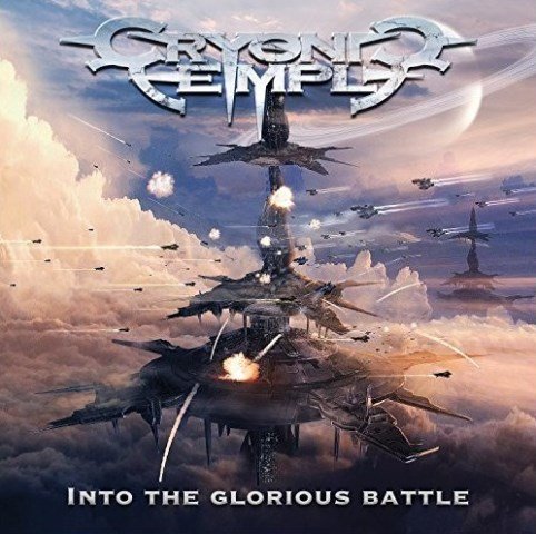 Cryonic Temple - Into The Glorious Battle album artwork, Cryonic Temple - Into The Glorious Battle album cover, Cryonic Temple - Into The Glorious Battle cover artwork, Cryonic Temple - Into The Glorious Battle cd cover