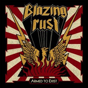Blazing Rust – Armed To Exist album artwork, Blazing Rust – Armed To Exist album cover, Blazing Rust – Armed To Exist cover artwork