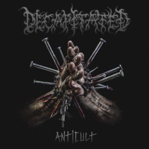 Decapitated - Anticult album artwork, Decapitated - Anticult album cover, Decapitated - Anticult cover artwork, Decapitated - Anticult cd cover