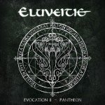 Eluveitie – Evocation II – Pantheon