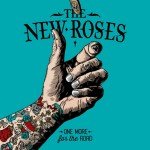 The New Roses – One More For The Road