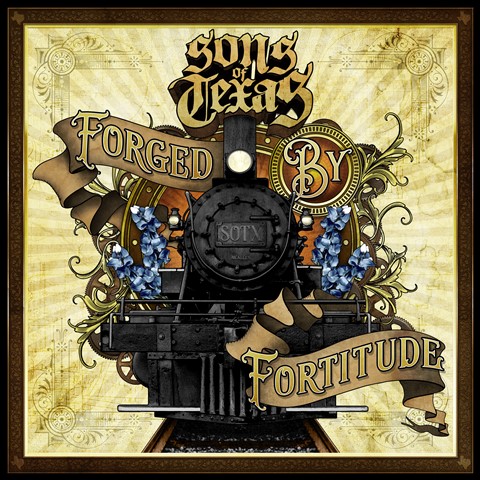 Sons-Of-Texas-Forged-By-Fortitude-album-artwork