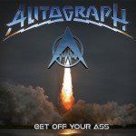 Autograph – Get Off Your Ass
