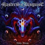 Masters Of Disguise – Alpha / Omega