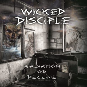 Wicked-Disciple-Salvation-Or-Decline-album-artwork