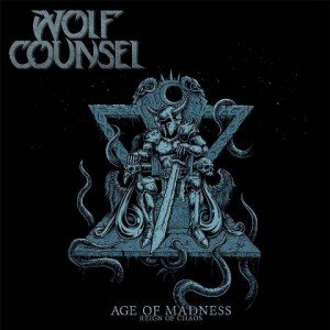 Wolf-Counsel-Age-of-Madness-Reign-of-Chaos-album-artwork