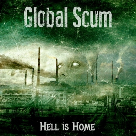 global-scum-hell-is-home-album-artwork
