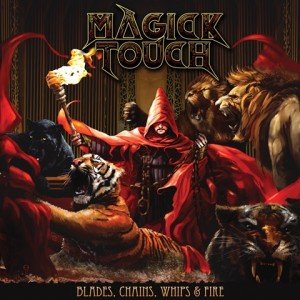 magick-touch-blades-chains-whips-fire-album-artwork