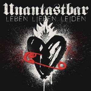 unantastbar-leben-lieben-leiden-album-artwork