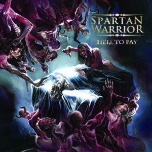 spartan-warrior-hell-to-pay-album-artwork