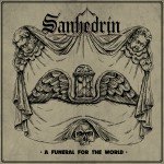 Sanhedrin – A Funeral For The World