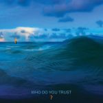 Papa Roach – Who Do You Trust