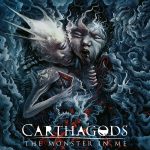 CARTHAGODS – The Monster In Me