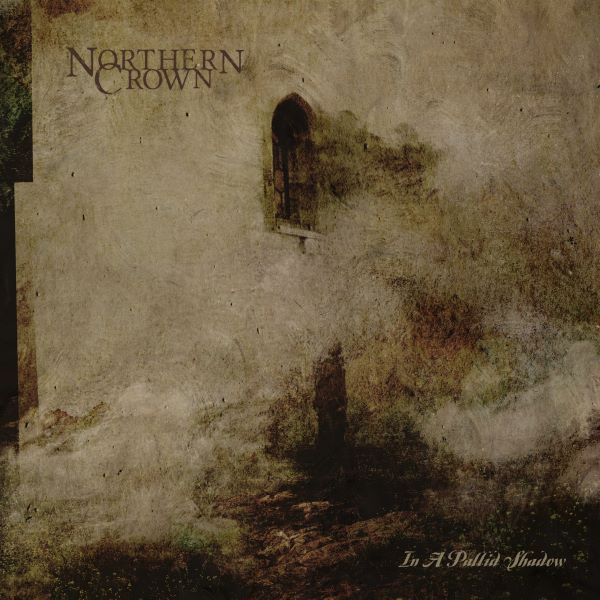 Northern Crown – In A Pallid Shadow - album cover