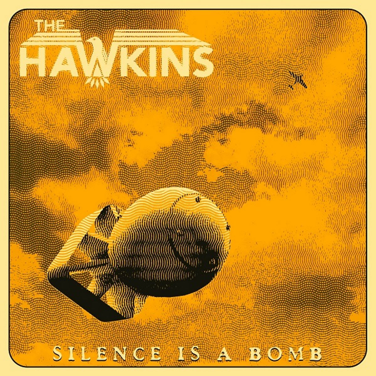 The Hawkins - Silence is a Bomb - album cover