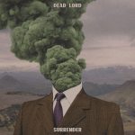 DEAD LORD – Surrender