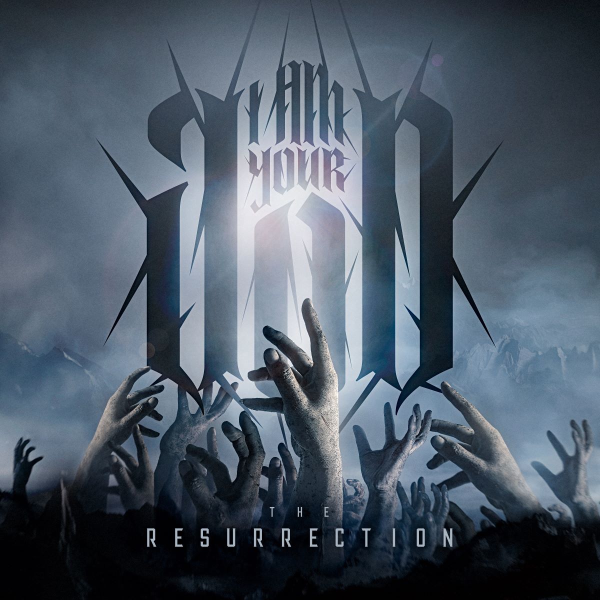 I AM YOUR GOD - The Resurrection - album cover