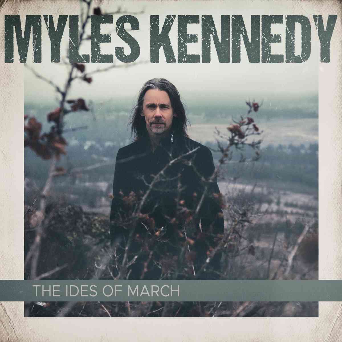 MYLES KENNEDY - the ides of march - album cover