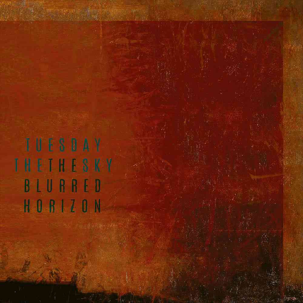 tuesday the sky - The Blurred Horizon - album cover