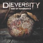 DIEVERSITY – Age Of Ignorance